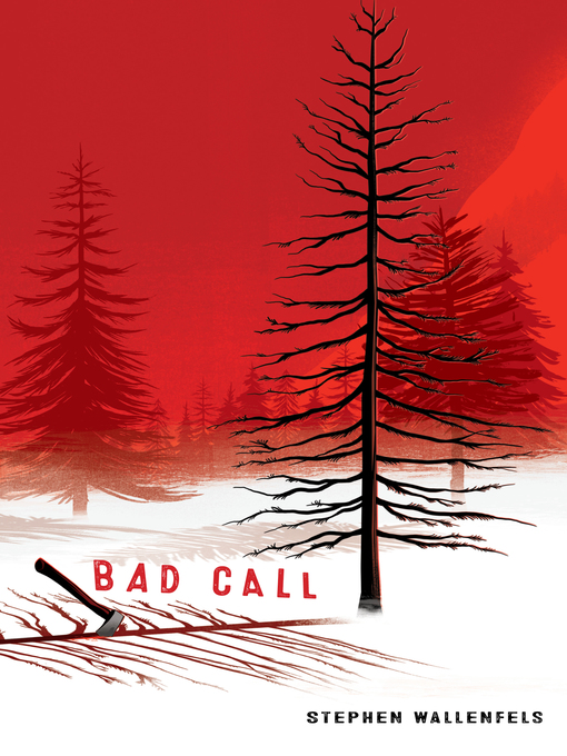 Title details for Bad Call by Stephen Wallenfels - Available